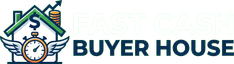 Fast Cash Buyer House